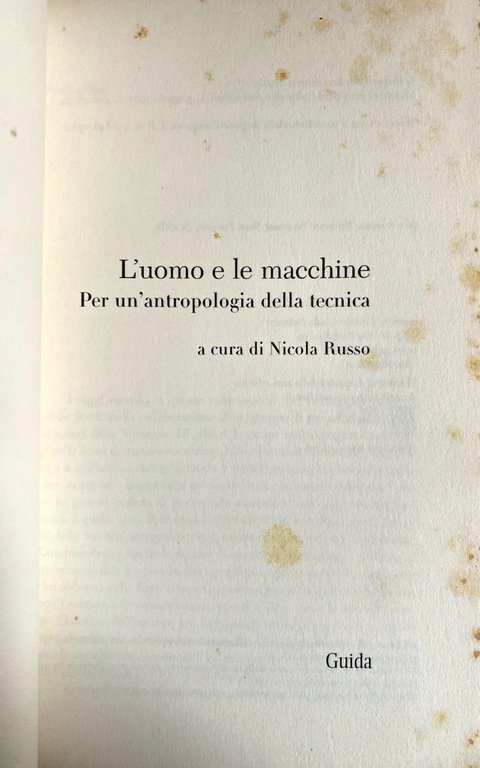 L'UOMO E LE MACCHINE. PER UN'ANTROPOLOGIA DELLA TECNICA. A CURA … | Immagine Gallery 16