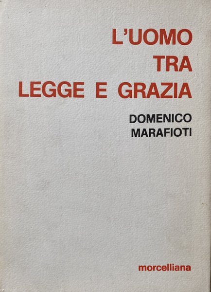 L'UOMO TRA LEGGE E GRAZIA. ANALISI TEOLOGICA DEL DE SPIRITU …