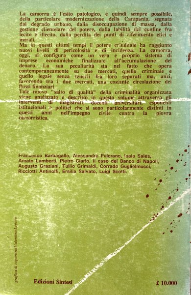 LA CAMORRA IMPRENDITRICE. ANALISI, LEGISLAZIONE E PROPOSTE PER COMBATTERLA