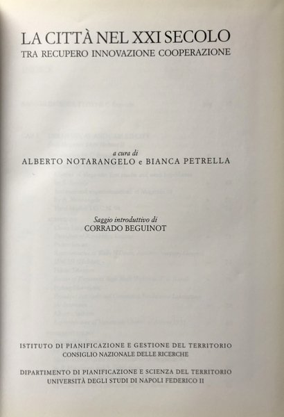 LA CITTÀ NEL XXI SECOLO TRA RECUPERO, INNOVAZIONE, COOPERAZIONE. A …