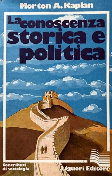 LA CONOSCENZA STORICA E POLITICA