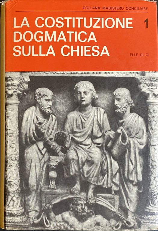 LA COSTITUZIONE DOGMATICA SULLA CHIESA. INTRODUZIONE STORICO-DOTTRINALE TESTO LATINO E …
