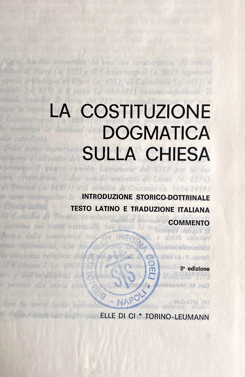 LA COSTITUZIONE DOGMATICA SULLA CHIESA. INTRODUZIONE STORICO-DOTTRINALE TESTO LATINO E …