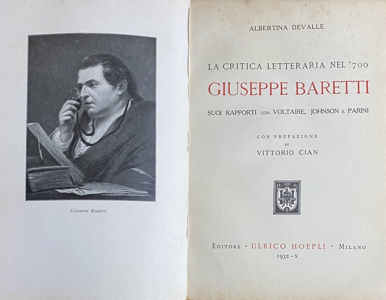 LA CRITICA LETTERARIA NEL'700. GIUSEPPE BARETTI SUOI RAPPORTI CON VOLTAIRE, …