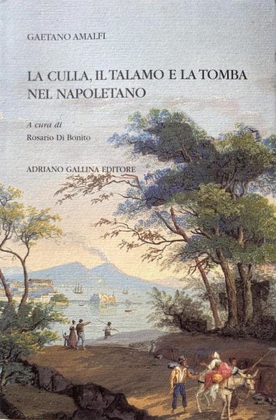 LA CULLA, IL TALAMO E LA TOMBA NEL NAPOLETANO.