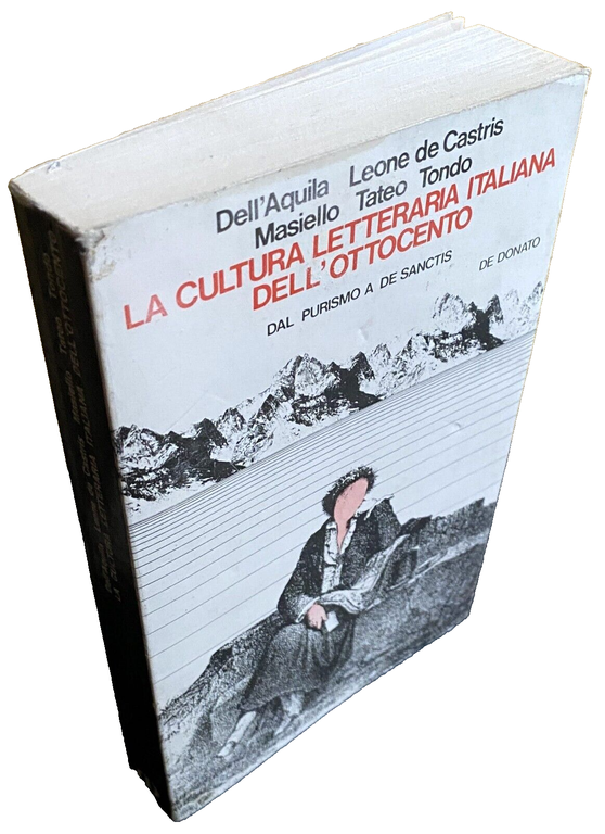 LA CULTURA LETTERARIA ITALIANA DELL'OTTOCENTO. DAL PURISMO A DE SANCTIS