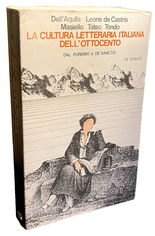 LA CULTURA LETTERARIA ITALIANA DELL'OTTOCENTO. DAL PURISMO A DE SANCTIS