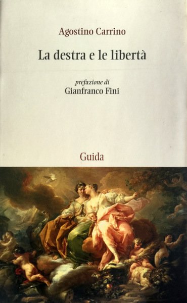 LA DESTRA E LE LIBERTÀ. PER UN PATRIOTTISMO REPUBBLICANO