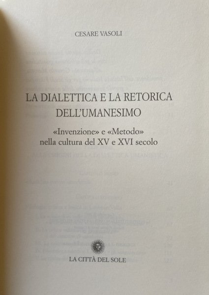 LA DIALETTICA E LA RETORICA DELL'UMANESIMO. «INVENZIONE» E «METODO» NELLA …