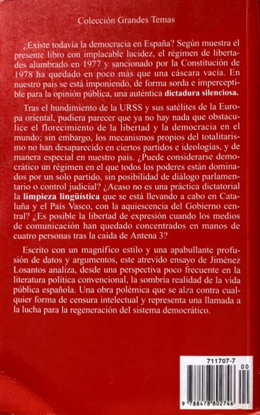 LA DICTADURA SILENCIOSA. MECANISMOS TOTALITARIOS EN NUESTRA DEMOCRACIA