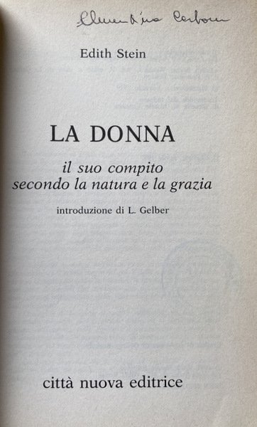 LA DONNA. IL SUO COMPITO SECONDO LA NATURA E LA …