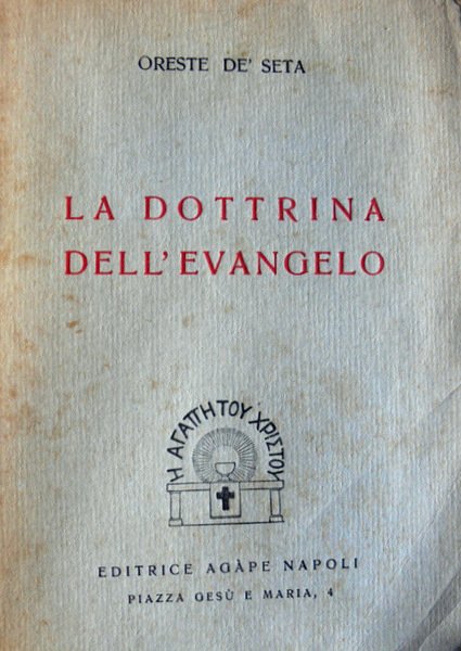 LA DOTTRINA DELL'EVANGELO. ANTOLOGIA DEL NUOVO TESTAMENTO. (AUTOGRAFATO)