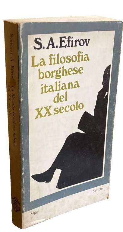 LA FILOSOFIA BORGHESE ITALIANA DEL XX SECOLO