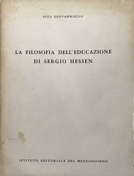 LA FILOSOFIA DELL'EDUCAZIONE DI SERGIO HESSEN