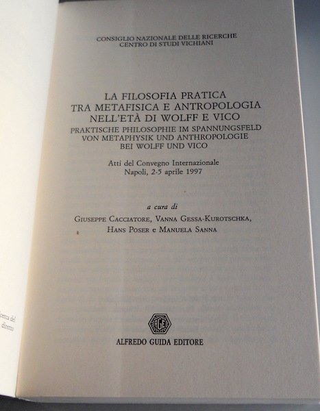 LA FILOSOFIA PRATICA TRA METAFISICA E ANTROPOLOGIA NELL'ETÀ DI WOLFF …