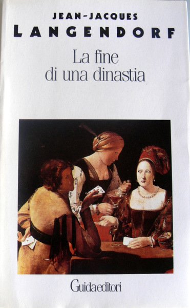 LA FINE DI UNA DINASTIA E ALTRI RACCONTI