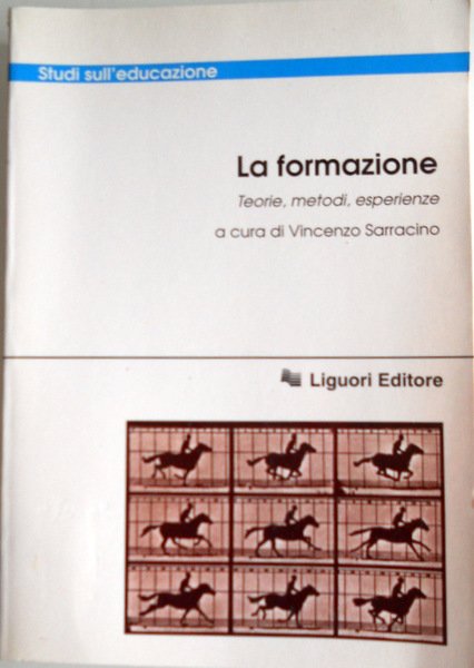 LA FORMAZIONE. TEORIE, METODI, ESPERIENZE