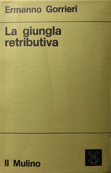 LA GIUNGLA RETRIBUTIVA