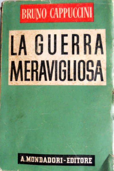 LA GUERRA MERAVIGLIOSA