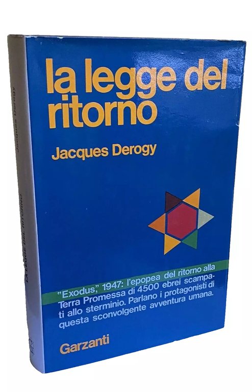 LA LEGGE DEL RITORNO: L'AUTENTICA E SEGRETA STORIA DELL'EXODUS