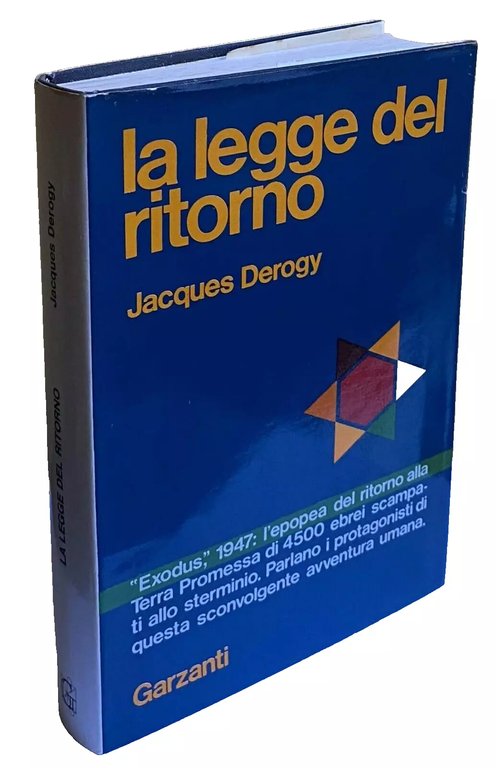 LA LEGGE DEL RITORNO: L'AUTENTICA E SEGRETA STORIA DELL'EXODUS
