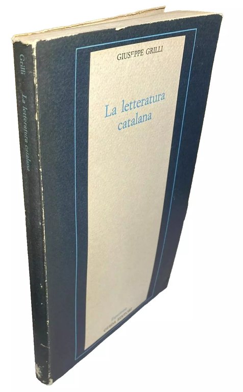 LA LETTERATURA CATALANA. LA DIVERSITÀ CULTURALE NELLA SPAGNA MODERNA