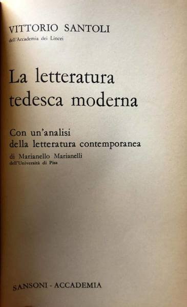 LA LETTERATURA TEDESCA MODERNA. CON UN'ANALISI DELLA LETTERATURA CONTEMPORANEA DI …