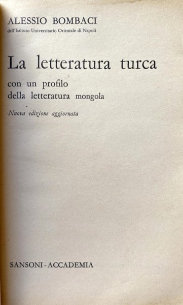 LA LETTERATURA TURCA. CON UN PROFILO DELLA LETTERATURA MONGOLA