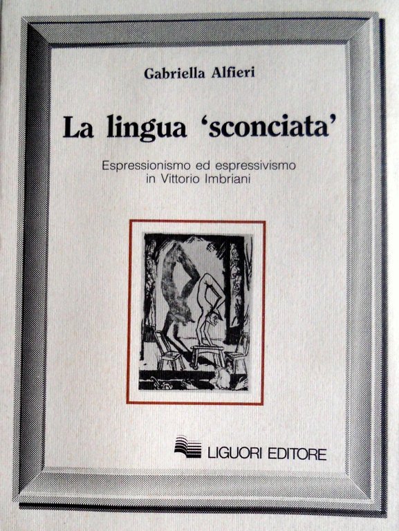 LA LINGUA «SCONCIATA». ESPRESSIONISMO ED ESPRESSIVISMO IN VITTORIO IMBRIANI | Immagine Gallery 8