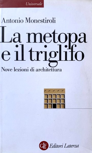 LA METOPA E IL TRIGLIFO. NOVE LEZIONI DI ARCHITETTURA