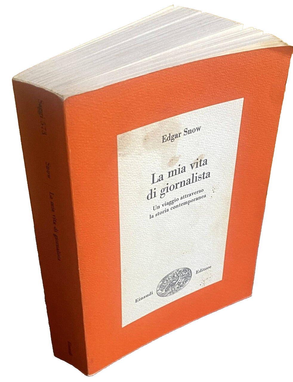 LA MIA VITA DI GIORNALISTA. UN VIAGGIO ATTRAVERSO LA STORIA …