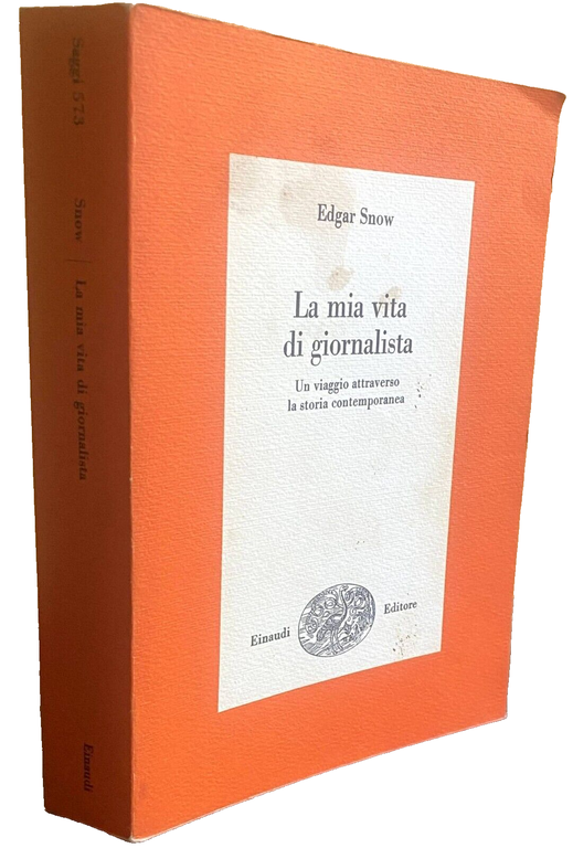 LA MIA VITA DI GIORNALISTA. UN VIAGGIO ATTRAVERSO LA STORIA …