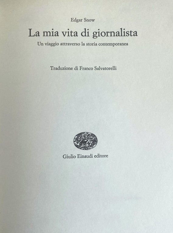 LA MIA VITA DI GIORNALISTA. UN VIAGGIO ATTRAVERSO LA STORIA …