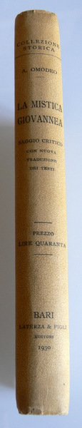 LA MISTICA GIOVANNEA: SAGGIO CRITICO CON NUOVA TRADUZIONE DEI TESTI