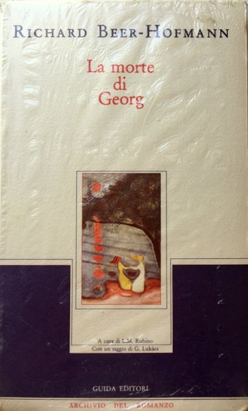 LA MORTE DI GEORG. CON UN SAGGIO INTRODUTTIVO DI: GYÖRGY …