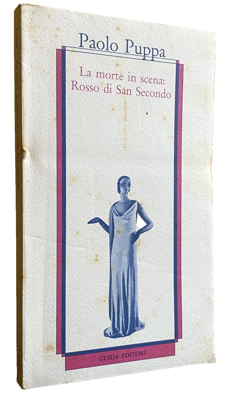 LA MORTE IN SCENA: ROSSO DI SAN SECONDO. (MARIONETTE, CHE …