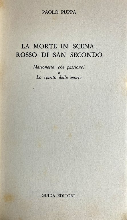 LA MORTE IN SCENA: ROSSO DI SAN SECONDO. (MARIONETTE, CHE …