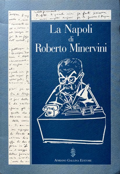 LA NAPOLI DI ROBERTO MINERVINI