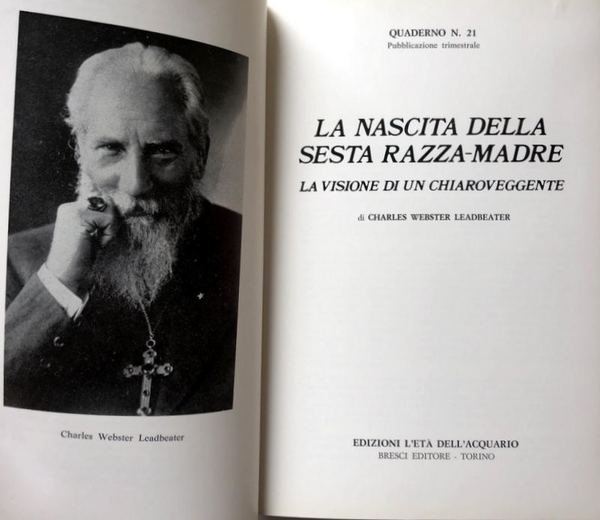 LA NASCITA DELLA SESTA RAZZA-MADRE. LA VISIONE DI UN CHIAROVEGGENTE. …