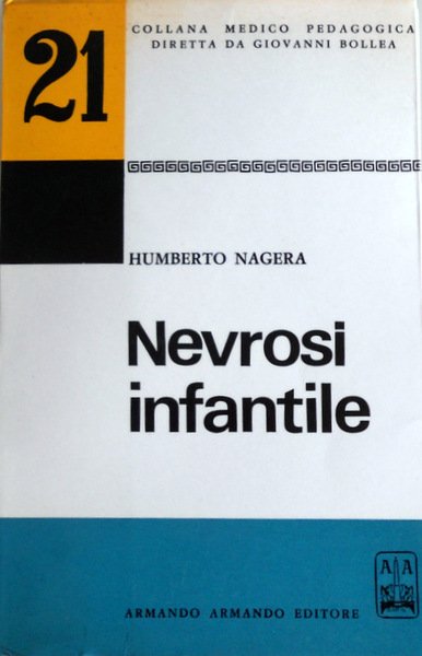 LA NEVROSI INFANTILE. DISTURBI PRECOCI DELL'INFANZIA, NEVROSI INFANTILE E DISTURBI …