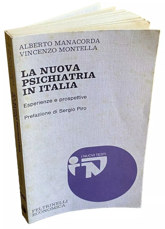 LA NUOVA PSICHIATRIA IN ITALIA. ESPERIENZE E PROSPETTIVE