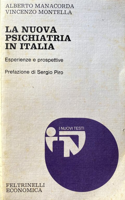 LA NUOVA PSICHIATRIA IN ITALIA. ESPERIENZE E PROSPETTIVE