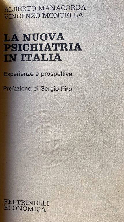 LA NUOVA PSICHIATRIA IN ITALIA. ESPERIENZE E PROSPETTIVE