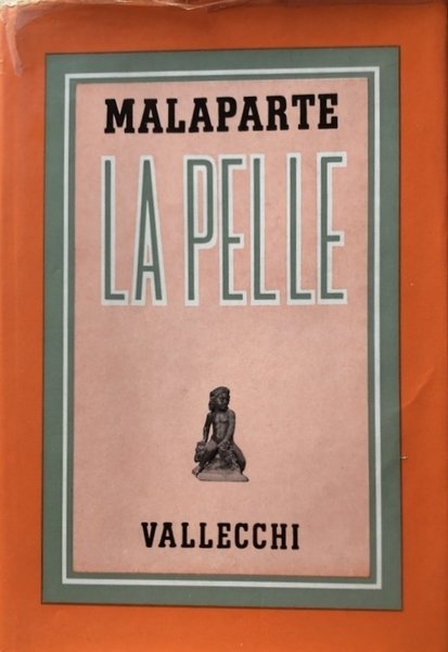 LA PELLE (CON DOCUMENTI AUTOBIOGRAFICI INEDITI). A CURA DI ENRICO …