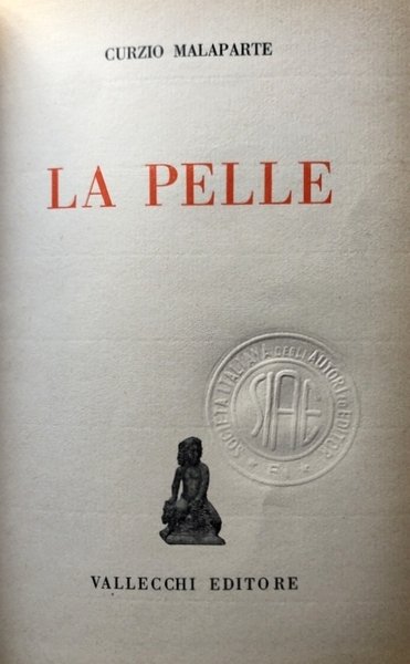 LA PELLE (CON DOCUMENTI AUTOBIOGRAFICI INEDITI). A CURA DI ENRICO …