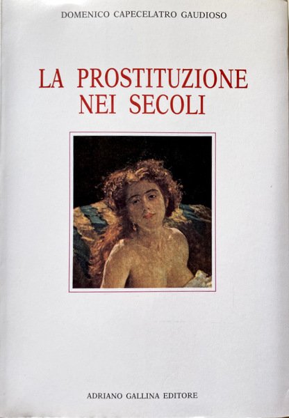 LA PROSTITUZIONE NEI SECOLI
