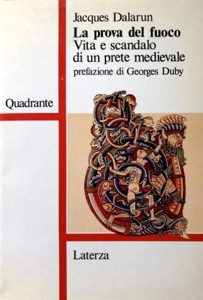 LA PROVA DEL FUOCO. VITA E SCANDALO DI UN PRETE …