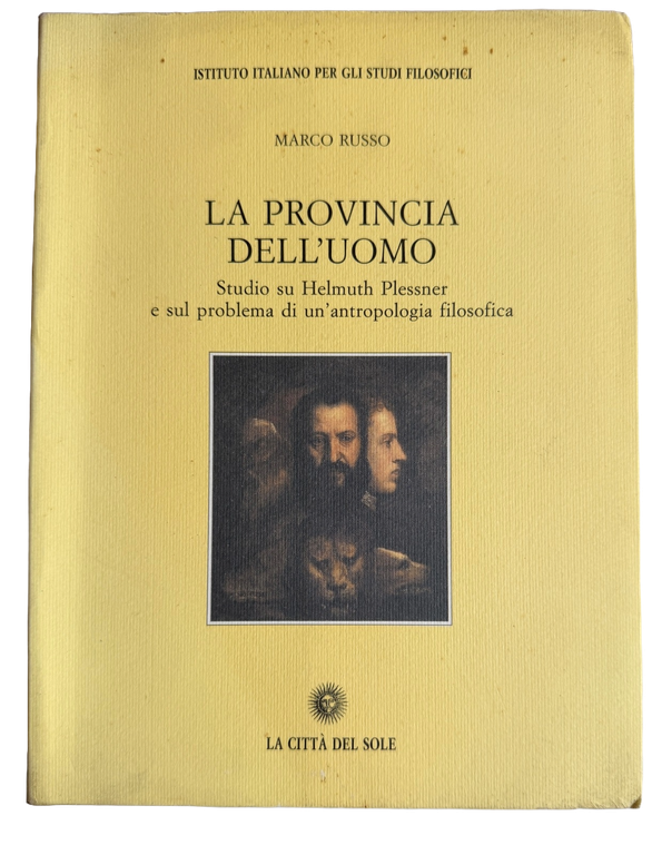 LA PROVINCIA DELL'UOMO. STUDIO SU HELMUTH PLESSNER E SUL PROBLEMA … | Immagine Gallery 4