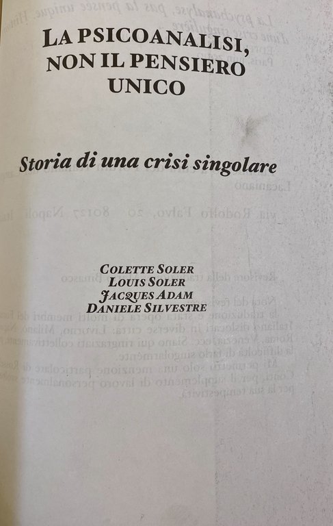 LA PSICOANALISI, NON IL PENSIERO UNICO STORIA DI UNA CRISI …