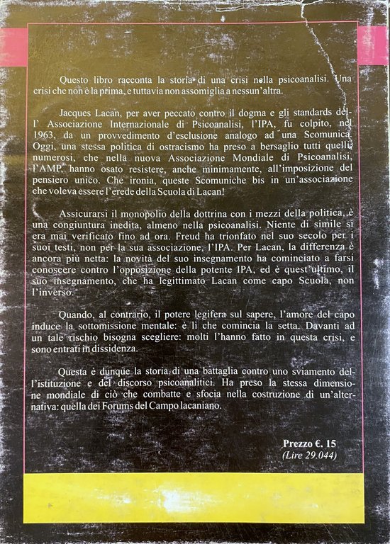 LA PSICOANALISI, NON IL PENSIERO UNICO STORIA DI UNA CRISI …